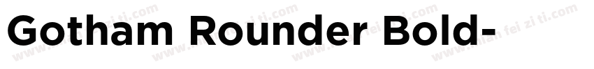 Gotham Rounder Bold字体转换